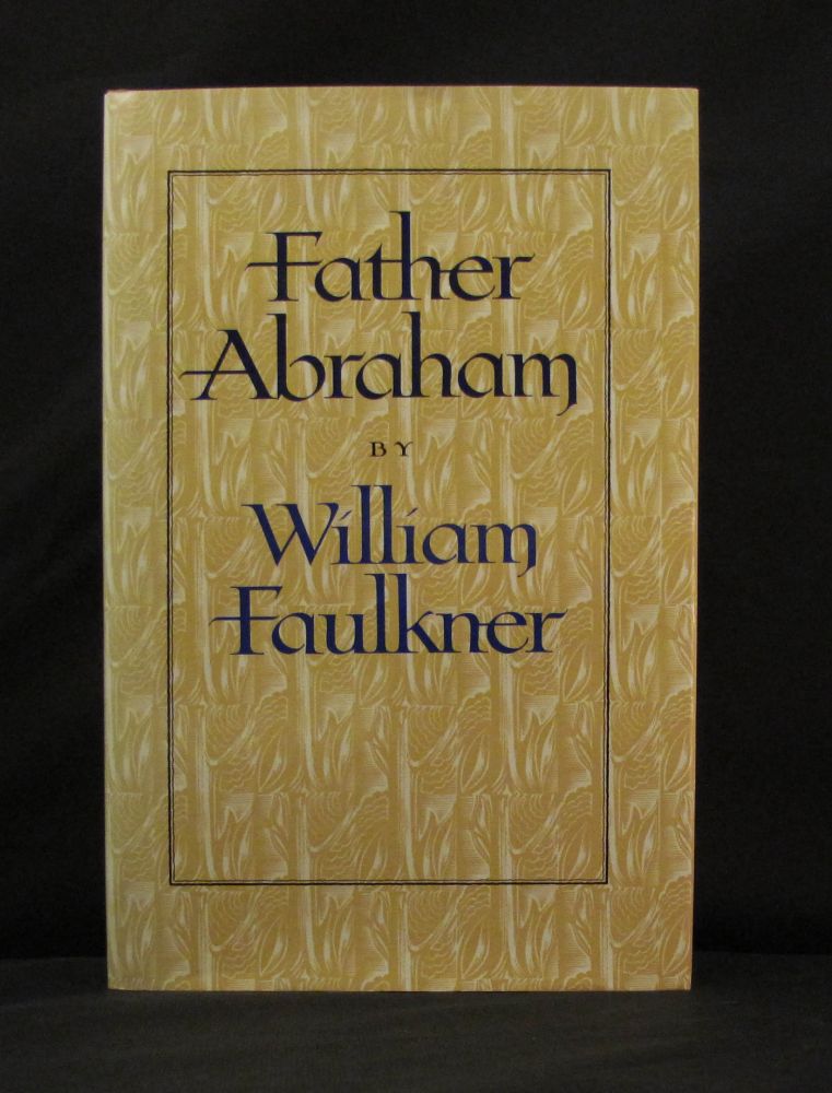 Item #10082 FATHER ABRAHAM. William Faulkner.