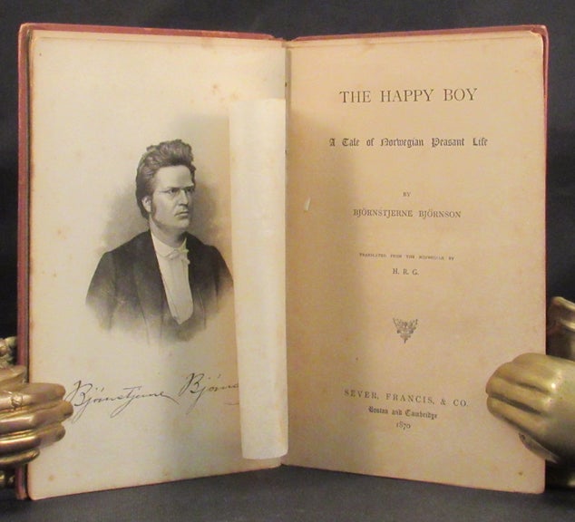 Item #13878 THE HAPPY BOY, A Tale of Norwegian Peasant Life. Translated from the Norwegian by H.R.G. Bjornstjerne Bjornson.