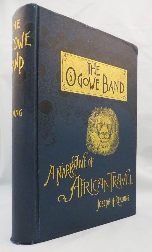 Item #15333 THE OGOWE BAND. A Narrative of African Travel. Joseph H. Reading.