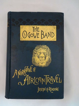 THE OGOWE BAND. A Narrative of African Travel.