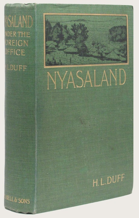 Item #15872 NYASALAND UNDER THE FOREIGN. H. L. Duff