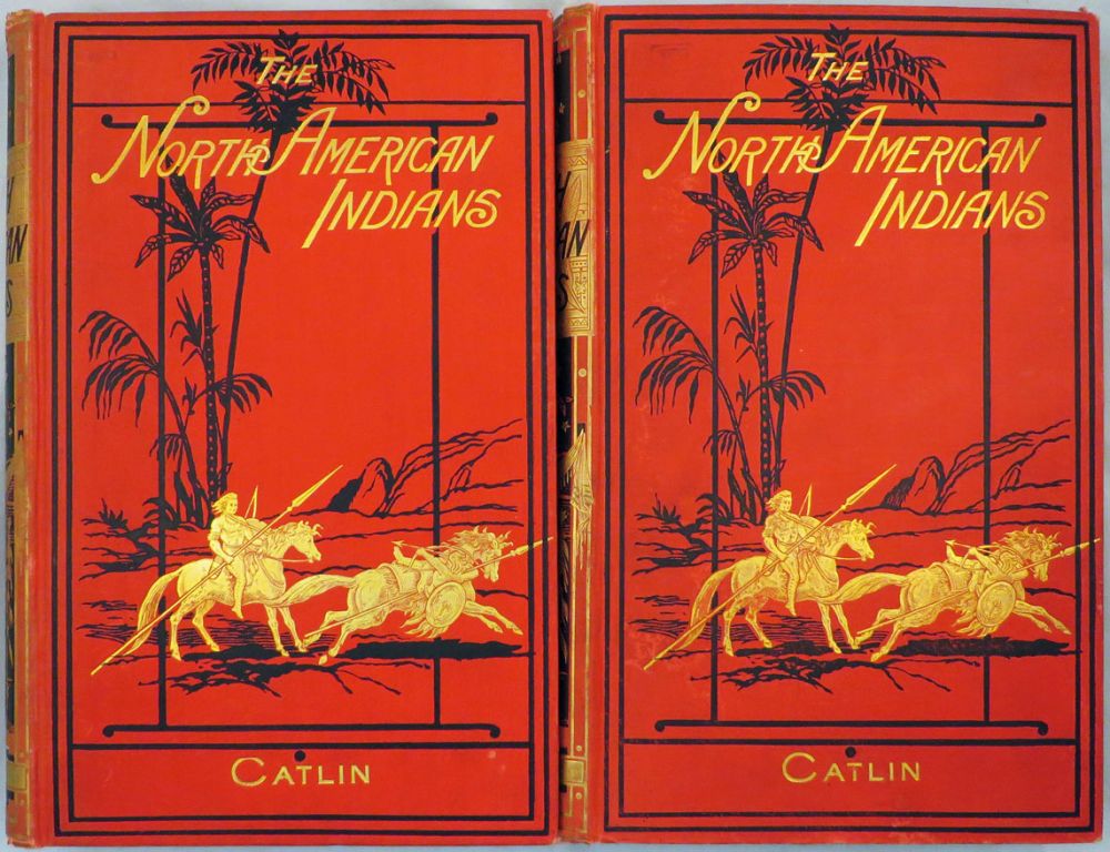 Item #15993 LETTERS AND NOTES ON THE MANNERS, CUSTOMS, AND CONDITION OF THE NORTH AMERICAN INDIANS. Written During Eight Years' Travel Amongst the Wildest Tribes of Indians in North America, 1832-39. George Catlin.