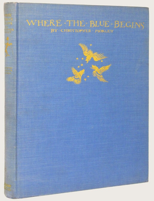 Item #16658 WHERE THE BLUE BEGINS. Rackham, Christopher Morley