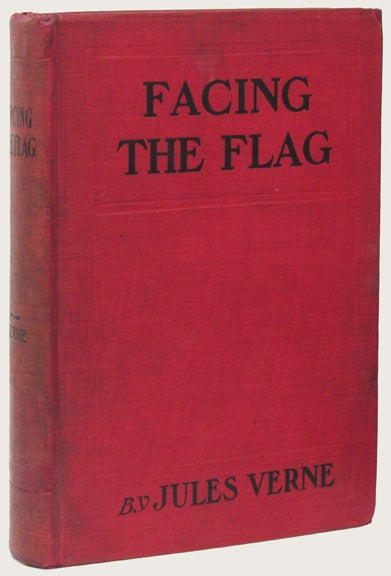 Item #20122 FACING THE FLAG. Jules Verne
