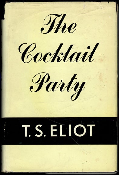 Item #20148 THE COCKTAIL PARTY. T. S. Eliot