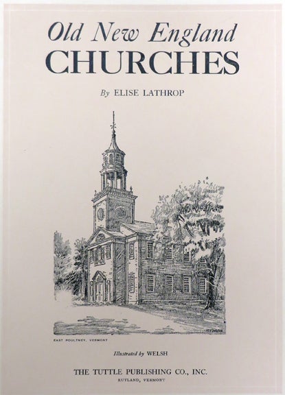Item #21566 OLD NEW ENGLAND CHURCHES. Elise Lathrop