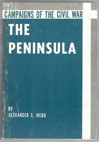 Item #22222 THE PENINSULA. McClellan s. Alexander S. Webb, LL D