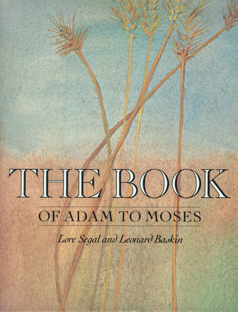 Item #22402 THE BOOK OF ADAM. Baskin, Lore Segal