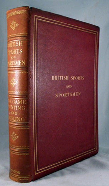 Item #22498 BRITISH SPORTS AND SPORTSMEN Big Game Hunting and Angling. "The Sportsman"