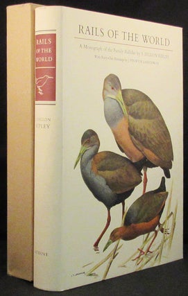 RAILS OF THE WORLD A Monograph of the Family Rallidae... and a Chapter on Fossil Species by Storrs L. Olson