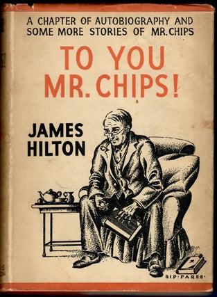 TO YOU MR. CHIPS