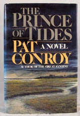 Item #24505 THE PRINCE OF TIDES. Pat Conroy