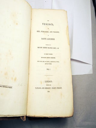 THE VISION; OR HELL, PURGATORY AND PARADISE OF DANTE ALIGHIERI. Translated by the Rev. Henry Francis Cary, A.M. [The Divine Comedy]
