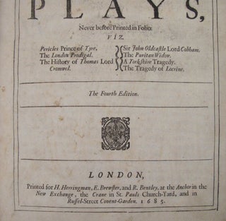 COMEDIES, HISTORIES, AND TRAGEDIES Published according to the true Original Copies. Unto which is added, Seven Plays, Never before Printed in Folio...