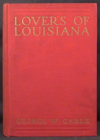 Item #26708 LOVERS OF LOUISIANA (TO-DAY). George W. Cable