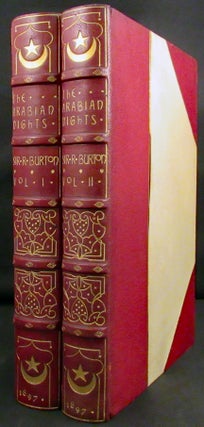 A PLAIN AND LITERAL TRANSLATION OF THE ARABIAN NIGHTS' ENTERTAINMENTS, NOW ENTITLUED [sic] THE BOOK OF THE THOUSAND NIGHTS AND A NIGHT. With Introduction, Explanatory Notes on the Manners and Customs of Moslem Men and a Terminal Essay Upon the History of The Nights [with] SUPPLEMENTAL NIGHTS... With Notes Anthropological and Explanatory