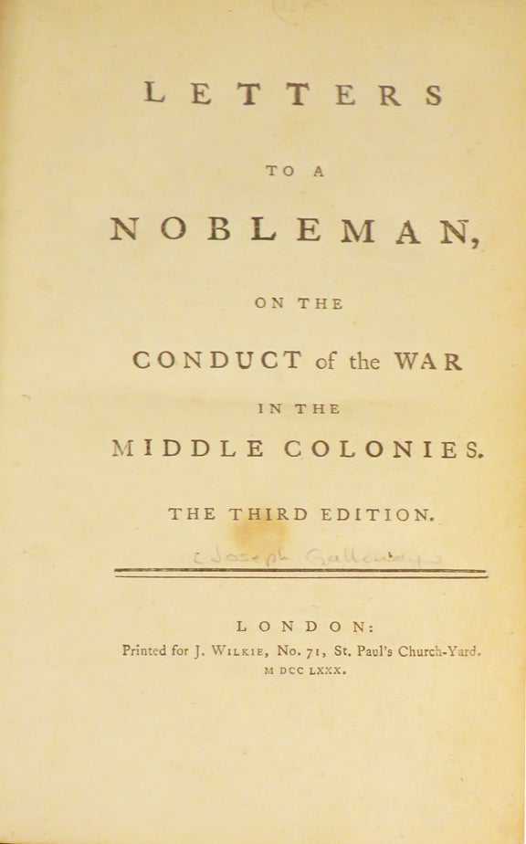 Item #27507 LETTERS TO A NOBLEMAN, On the Conduct of the War in the Middle Colonies. American Revolution, Joseph Galloway.