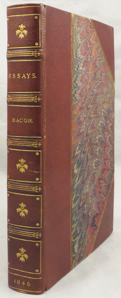Item #27521 THE ESSAYS, OR COUNCILS. Bacon, Francis Lord Verulam