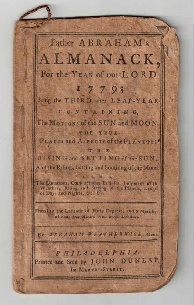 Item #27545 FATHER ABRAHAM'S ALMANACK FOR. Early Americana, Almanac, Abraham Weatherwise