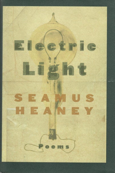 Item #27668 ELECTRIC LIGHT. Seamus Heaney