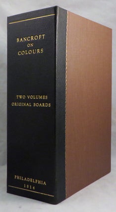 EXPERIMENTAL RESEARCHES CONCERNING THE PHILOSOPHY OF PERMANENT COLOURS; AND THE BEST MEANS OF PRODUCING THEM BY DYEING, CALICO PRINTING, &C.