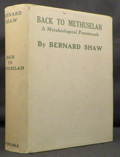 Item #27820 BACK TO METHUSELAH A. Bernard Shaw