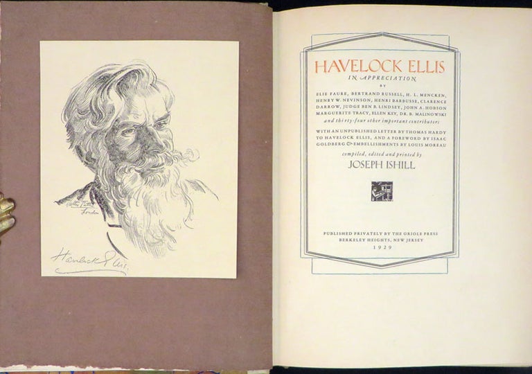 Item #28100 HAVELOCK ELLIS IN APPRECIATION. Ellis Oriole Press, Havelock, Joseph Ishill, Compiler...