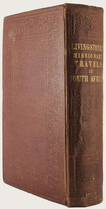 MISSIONARY TRAVELS AND RESEARCHES IN SOUTH AFRICA; Including a Sketch of Sixteen Years Residence in the Interior of Africa, and a Journey From the Cape of Good Hope to Loanda on the West Coast; Thence Across the Continent, Down the River Zambesi, to the Eastern Ocean.