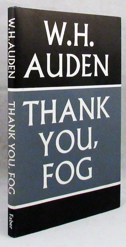 Item #29482 THANK YOU, FOG. Last Poems by W.H. Auden. W. H. Auden.