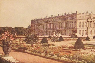 MARIE-ANTOINETTE AS DAUPHINE [with] THE LAST DAYS OF LOUIS XVI AND MARIE-ANTOINETTE [with] THE PALACE OF VERSAILLES, Its Park and the Trianons