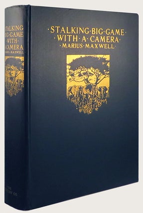 STALKING BIG GAME WITH A CAMERA IN EQUATORIAL AFRICA. With a Preface by Sir Sidney F. Harmer...Director of the British Museum (Nat. Hist.)