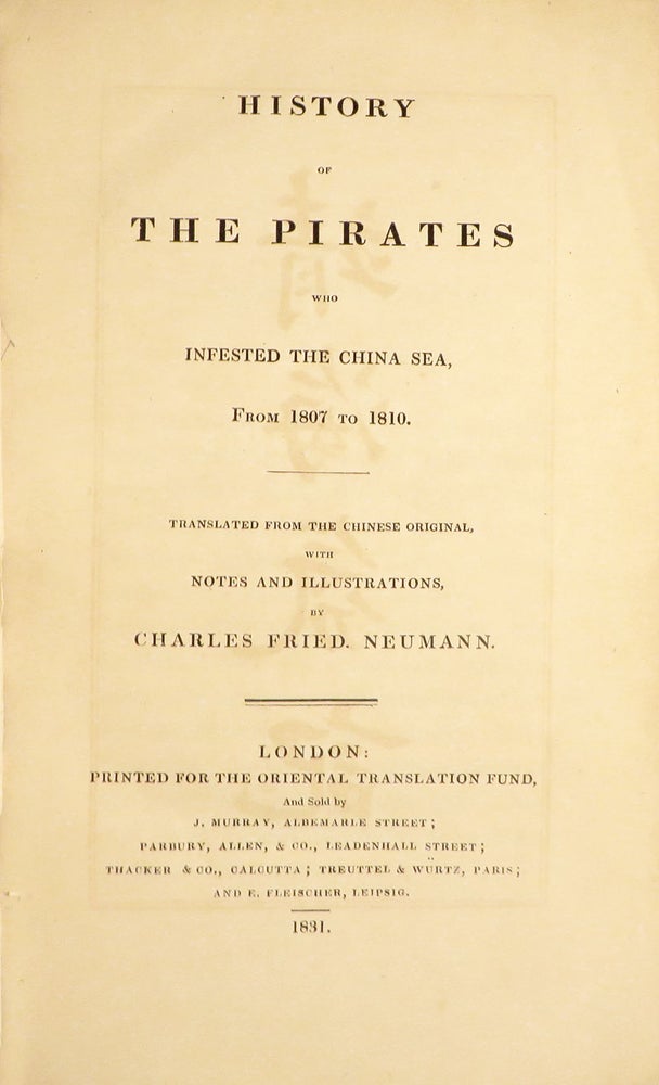 Item #29686 HISTORY OF THE PIRATES. Piracy Pirates, Yung-lun Yüan, Charles Fried Neumann