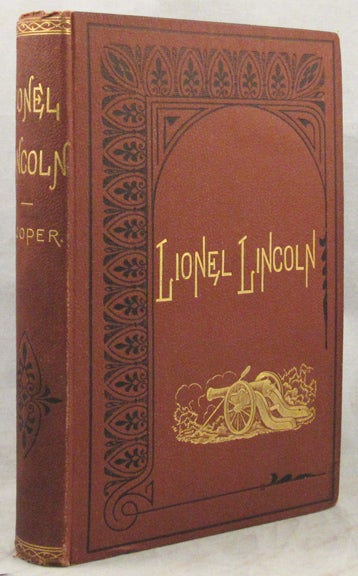 Item #30490 LIONEL LINCOLN; or, The. Fenimore Cooper, ames