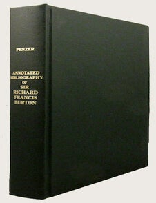Item #30794 AN ANNOTATED BIBLIOGRAPHY OF. Burton, Norman M. Penzer, F. G S., F. R G. S., M. A