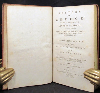 Item #30874 LETTERS ON GREECE: Being. Claude Etienne, Greece, Travels Mediterranean, M. Savary