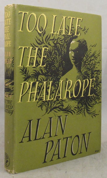 Item #31035 TOO LATE THE PHALAROPE. Alan Paton