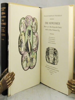 THE NEWCOMES: MEMOIRS OF A MOST RESPECTABLE FAMILY. Edited by Arthur Pendennis, Esq., With an Introduction by Angela Thirkell