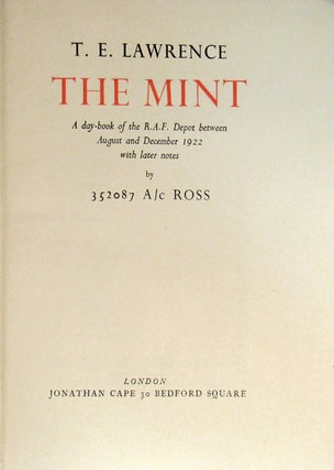 THE MINT: A day-book of the R.A.F. Depot between August and December 1922 with later notes by 352087 A/C Ross