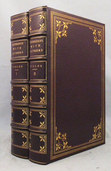 Item #31431 YESTERDAYS WITH AUTHORS. Charles Dickens, James T. Fields.