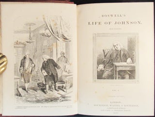 THE LIFE OF SAMUEL JOHNSON, LLD. An Account of His Studies and Numerous Works in Chronological Order; A Series of His Epistolary Correspondence and Conversations With Many Eminent Persons; And Various Original Pieces of His Composition, Never Before Published; The Whole Exhibiting a View of Literature and Literary Men in Great Britain for Nearly Half a Century During Which He Flourished.