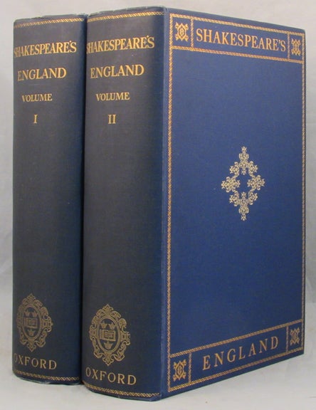 Item #31635 SHAKESPEARE'S ENGLAND: An Account. Shakespeare, Lee Onions, Mssrs., Raleigh, and...
