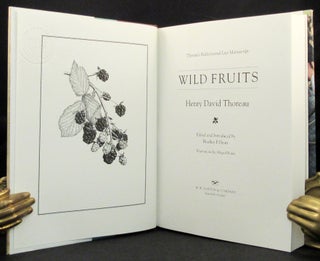 WILD FRUITS, Thoreau s Rediscovered Last Manuscript.