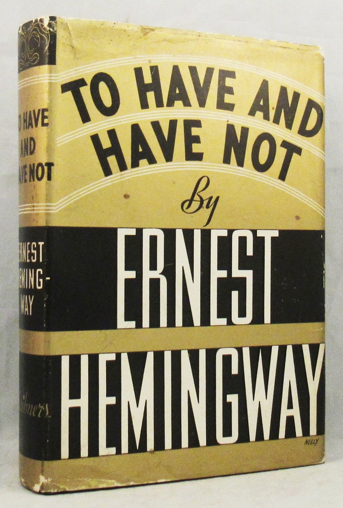 Item #31869 TO HAVE AND HAVE. Ernest Hemingway