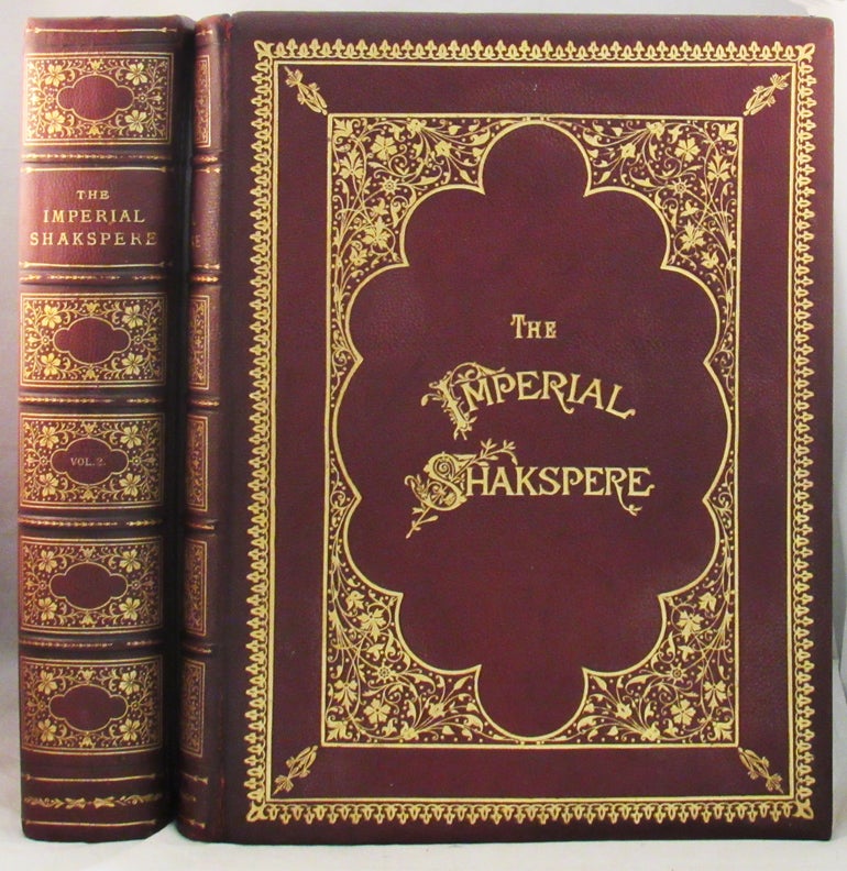 Item #31950 THE WORKS OF SHAKSPERE. Imperial Edition Edited by Charles Knight. William Shakespeare.