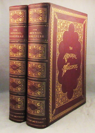 THE WORKS OF SHAKSPERE. Imperial Edition Edited by Charles Knight
