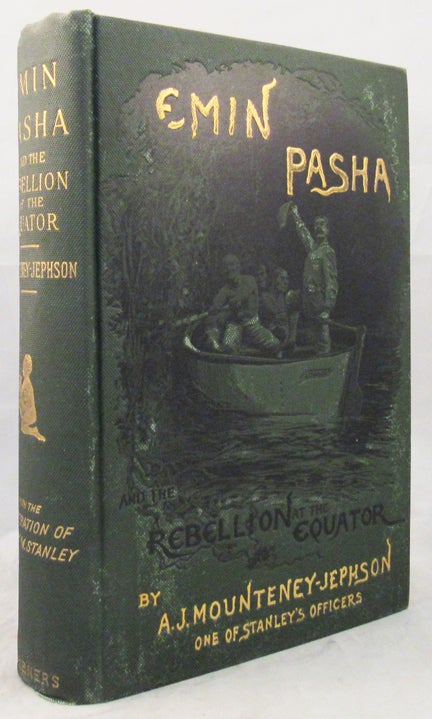 Item #31967 EMIN PASHA and the. A. J. Mounteney-Jephson