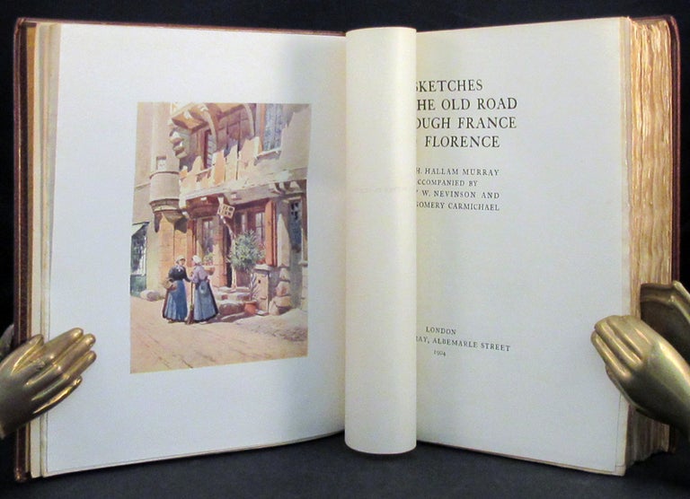 Item #32038 SKETCHES ON THE OLD. France, Italy, A. H. Hallam Murray, Henry W. Nevinson,...