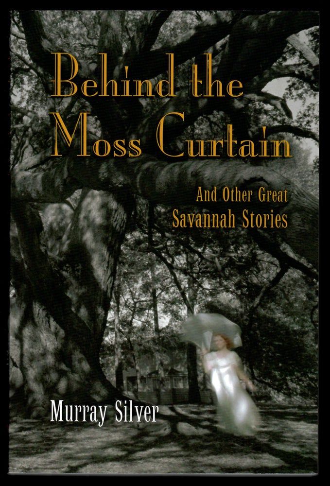 Item #32214 BEHIND THE MOSS CURTAIN. Murray Silver