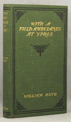 Item #32406 WITH A FIELD AMBULANCE. World War I., William Boyd