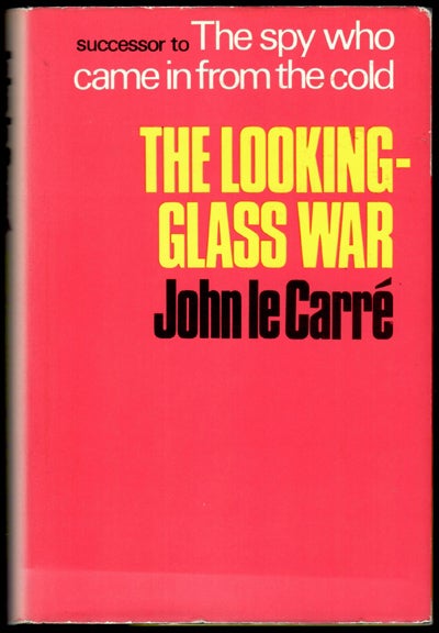 Item #32429 THE LOOKING-GLASS WAR. John Le Carr&eacute